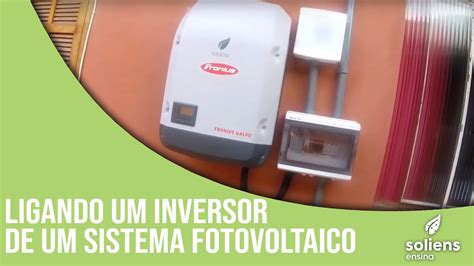 Ligando Um Inversor De Um Sistema De Energia Solar Youtube