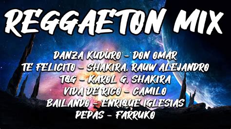 Reggaeton Mix Don Omar Shakira K A R O L G Camilo Enrique