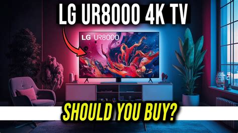 LG UR8000 4K UHD AI Smart TV Review 2024 UPDATED Best Budget