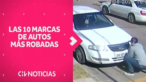 Estas Son Las 10 Marcas De Autos Más Robadas En Santiago Chv Noticias Youtube