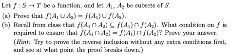 Solved Let F S→t Be A Function And Let A1 A2 Be Subsets Of