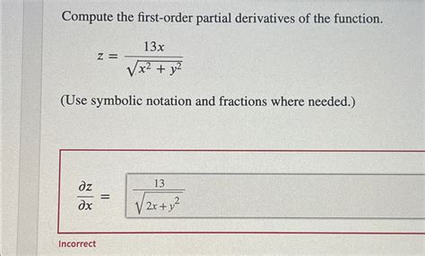 Solved Compute The First Order Partial Derivatives Of The Chegg