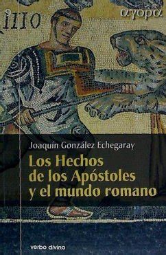 Los Hechos De Los Ap Stoles Y El Mundo Romano Von Joaqu N Gonz Lez