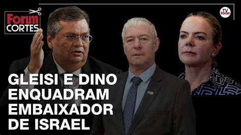 Gleisi E Dino V O Para Cima Do Embaixador De Israel Que Se Uniu A