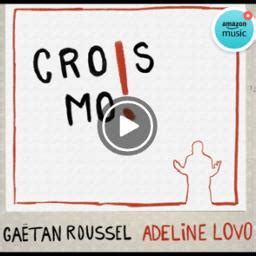 Crois Moi Song Lyrics And Music By Ga Tan Roussel Adeline Lovo