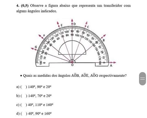 Observe A Figura Abaixo Que Representa Um Transferidor Alguns