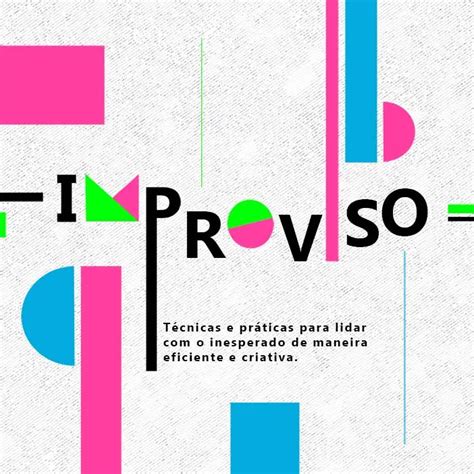 Curso Improviso Descola Aprenda Power Skills Cursos Online