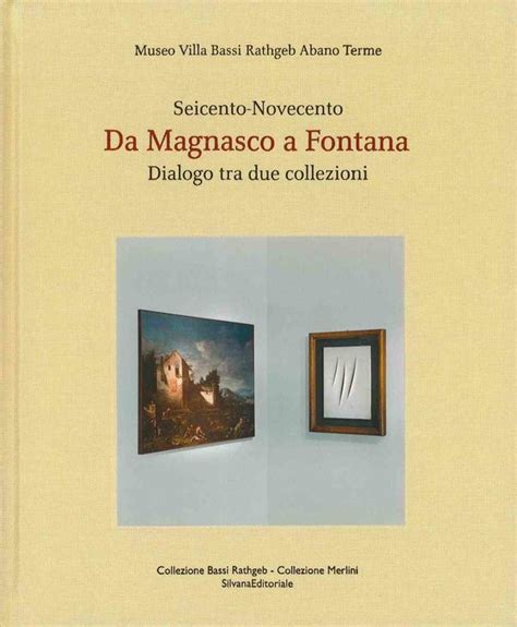 Da Magnasco A Fontana Silvana Editoriale