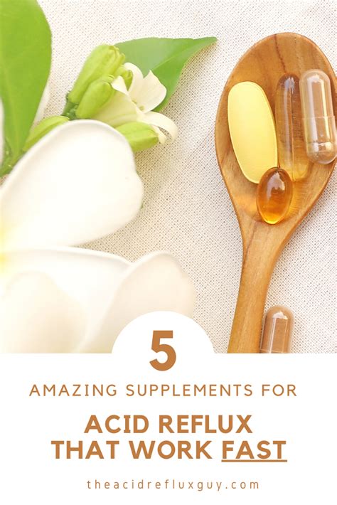 5 Amazing Supplements For Acid Reflux That Work Fast Acid Reflux