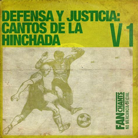 Defensa Y Justicia Cantos De La Hinchada V Edici N Defensa Y