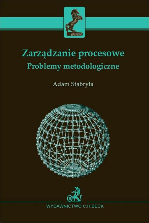 Zarz Dzanie Procesowe Problemy Metodologiczne Ebook Pdf Stabry A