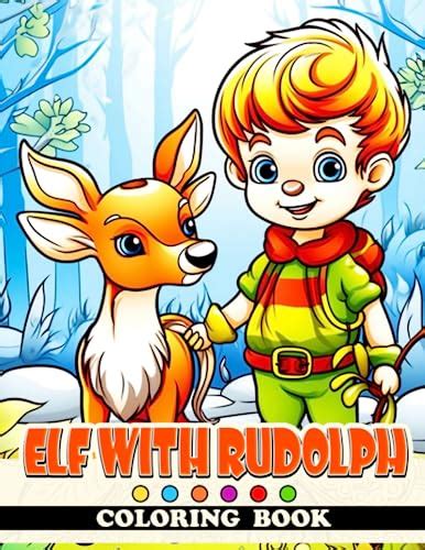 Elf With Rudolph Coloring Book Christmas Coloring Pages Featuring