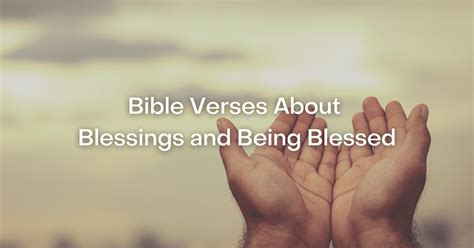 53+ Bible Verses About Blessings and Being Blessed