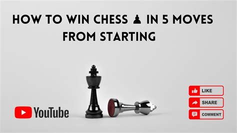 How To Win Chess In 5 Moves Chess Tiny Passions Youtube