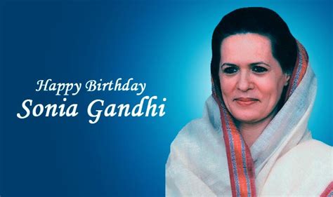 Sonia Gandhi Birthday Special Congress President Turns 68 In Pics