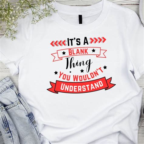Its A Thing You Wouldnt Understand Shirt Etsy