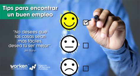 Tips Para Conseguir Un Buen Empleo Worken Talento Y Desarrollo Humano