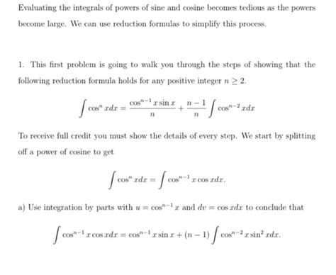 Solved Evaluating The Integrals Of Powers Of Sine And Cosine