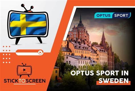 How To Watch Optus Sport In Sweden Simple Feb 2024 Stick To Screen