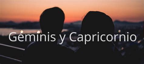 Géminis Y Capricornio Amor Compatibilidad De Pareja En 2021