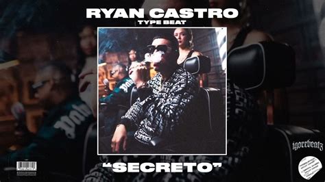 Free Ryan Castro X Blessd Reggaeton Type Beat Secreto Reggaeton