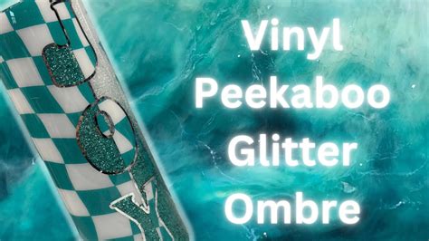 Vinyl Peekaboo Ombr Glitter Tumbler Tutorial Youtube