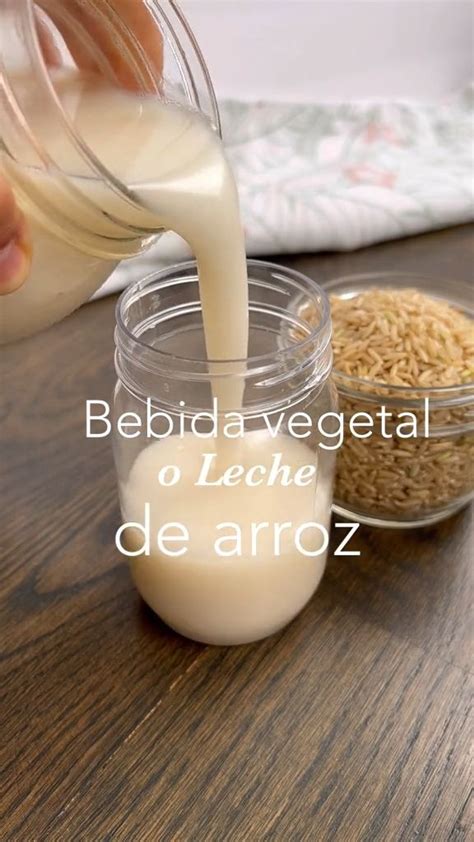 Leches Vegetales Caseras En Leche Vegetal Leche Recetas De Comida