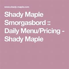 Shady Maple Smorgasbord Photos