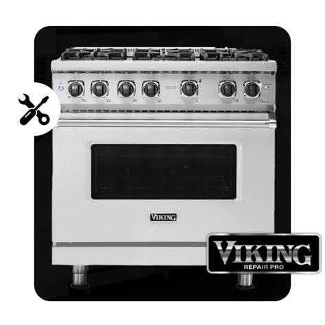 Viking Range Repair And Maintenance Service You Need