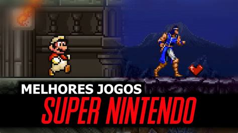 Os 10 Melhores Games De Super Nintendo Aposte confiança no