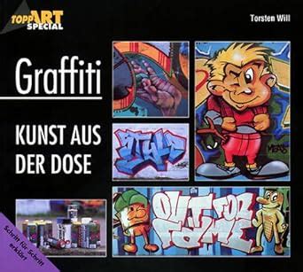 Graffiti Kunst aus der Dose Amazon de Bücher