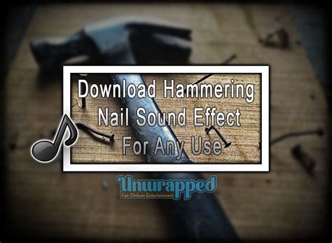 Download Hammering Nail Sound Effect For Any Use