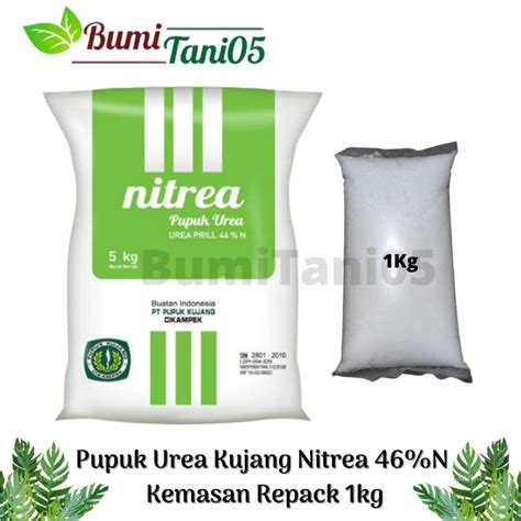 Jual Pupuk Urea Kujang Nitrea 46 N Kemasan Repack 1kg Non Subsidi