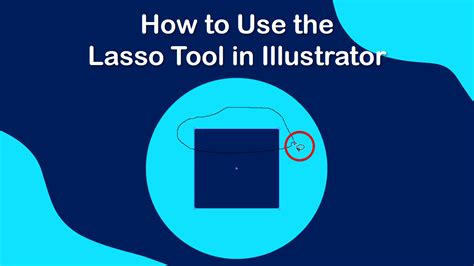 How To Use The Lasso Tool In Illustrator Imagy