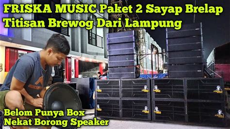 Paket Sayap Box Brelap Siap Job Hajatan Friska Music Titisan Brewog