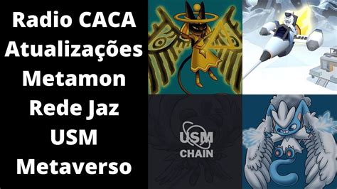 Radio Caca Raca Atualiza Es Metamon N Vel Novo Token Jaz E