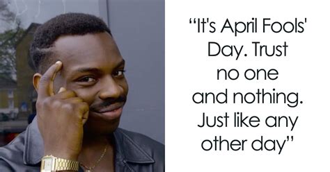 62 April Fools Jokes That Are Better Than Great Bored Panda