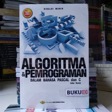 Jual Promo Buku Algoritma Dan Pemrograman Dalam Bahasa Pascal Dan C