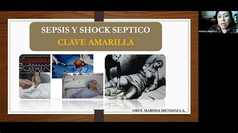 Sepsis Y Shock S Ptico En El Embarazo Clave Amarilla Youtube