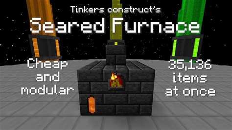 Smelting Up To Items At Once With The Tinker S Seared Furnace