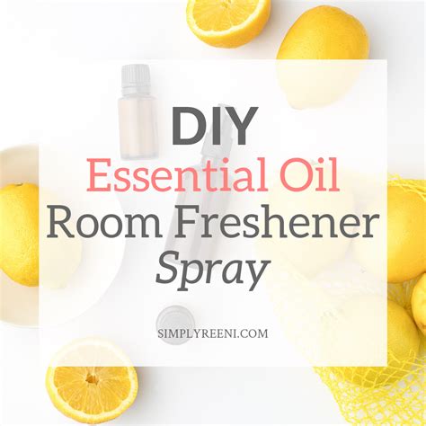 Diy Essential Oil Room Freshener Spray Simplyreeni Essential