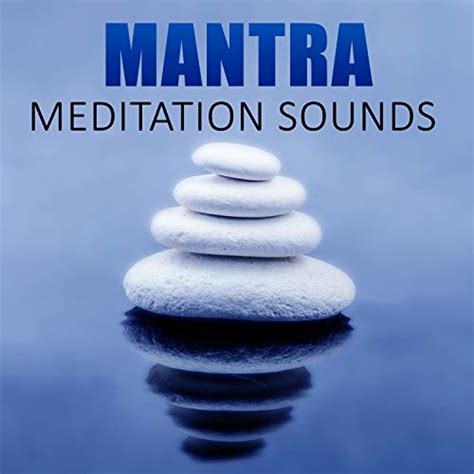 Amazon Mantra Meditation Sounds Music Therapy For Relaxation