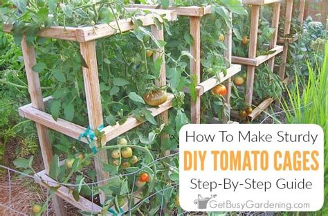 How To Make Sturdy Diy Wooden Tomato Cages Get Busy Gardening