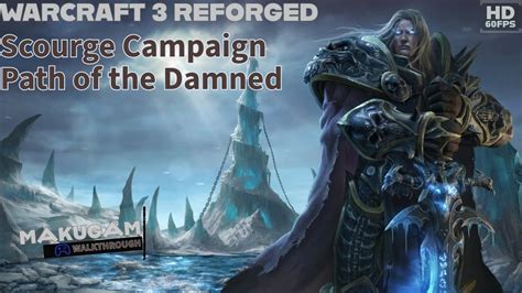 Warcraft Reforged Classic Scourge Campaign Hard Gameplay