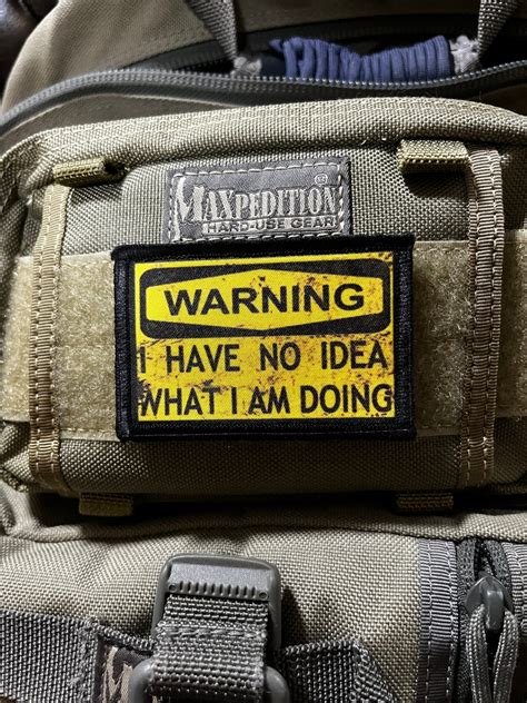 Warning I Have No Idea What I Am Doing Morale Patch Hook And Loop