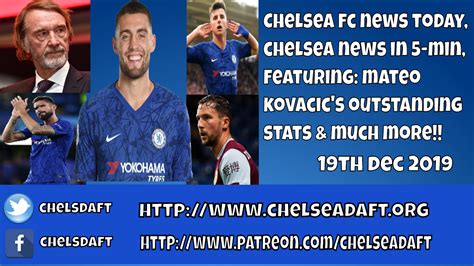 Chelsea Fc News Today Chelsea News Now In Just Five Minutes Featuring Mateo Kovacic S