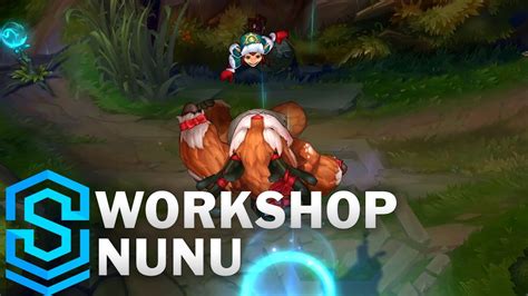 Workshop Nunu Skin Spotlight League Of Legends Youtube