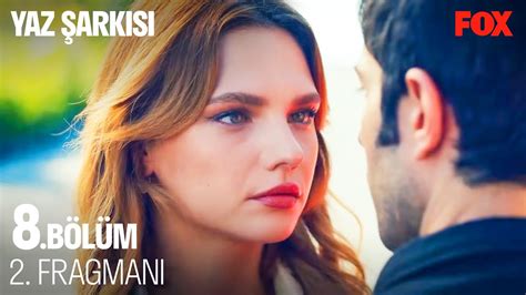 Yaz Şarkısı 8 Bölüm 2 Fragmanı Final YazSarkisiDizi YouTube