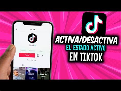 Cómo Activar o Desactivar el estado Activo en Tik Tok AJUSTES Y