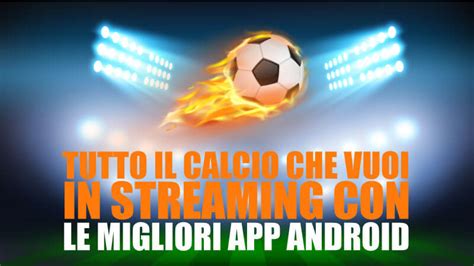 Migliori Siti Streaming Calcio Ita